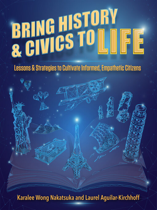 Title details for Bring History and Civics to Life by Karalee Wong Nakatsuka - Wait list